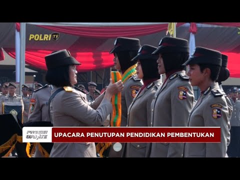 PRESISI UPDATE : UPACARA PENUTUPAN PENDIDIKAN PEMBENTUKAN 11/07/2024