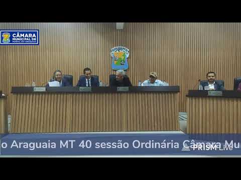 Transmissão ao vivo de TV CÂMARA PONTAL DO ARAGUAIA 40° SESSÃO ORDINÁRIA