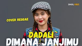 Download lagu DADALI - MANA JANJIMU | COVER REGGAE BY DHOLVIBES mp3 Download lagu DADALI - MANA JANJIMU | COVER REGGAE BY DHOLVIBES mp3