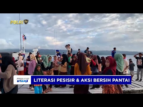 POLDA MALUT GELAR LITERASI PESISIR DAN AKSI BERSIH PANTAI PASTABULU