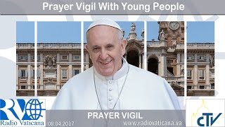 Pope Francis’ Impromptu Remarks During Prayer Vigil for 32nd World Youth Day