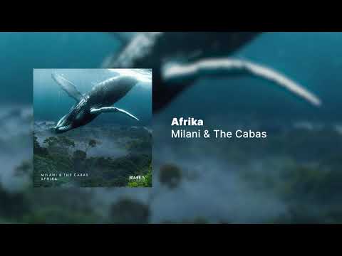 Milani & The Cabas - Afrika