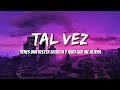 Paulo Londra - Tal Vez (Letras/Lyrics)