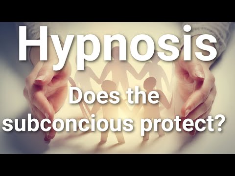 Hypnosis: Does the subconscious protect you?