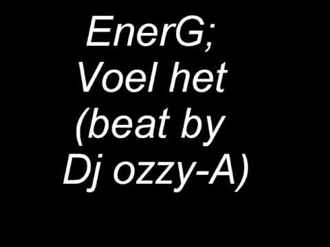 EnerG Voel het ( beat by dj ozzy-A )