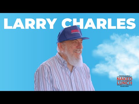 Larry Charles on Naked Lunch