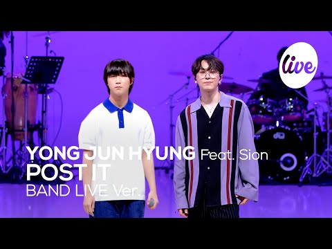 [4K] YONG JUN HYUNG - “POST IT (Feat. Sion)” Band LIVE Concert [it's Live] K-POP live music show