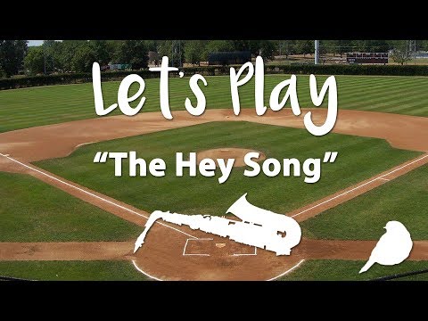 Let's Play "The Hey Song" - Alto Saxophone