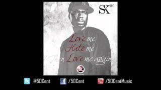 50 Cent - Love Hate Love (Street King Energy Track #6)