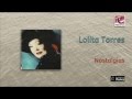 Lolita Torres - Nostalgias 