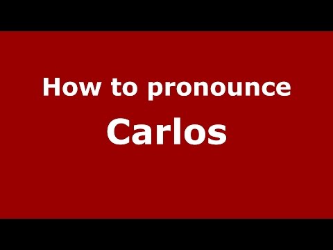 How to pronounce Carlos (Colombian Spanish/Colombia)  - PronounceNames.com