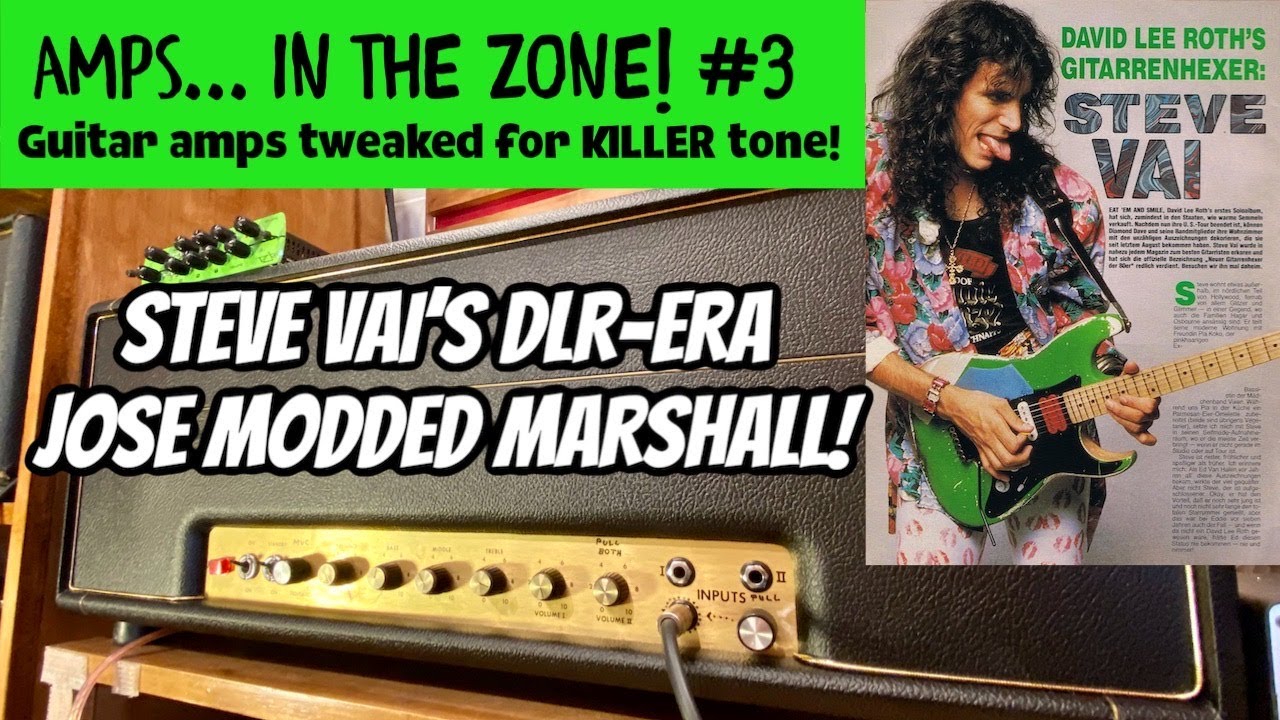 STEVE VAI'S JOSE MODDED MARSHALL! AMPS IN THE ZONE #3 - YouTube