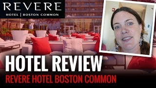 HOTEL REVIEW: Revere Hotel Boston Common