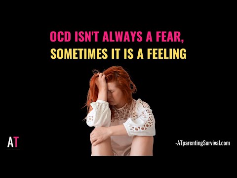 OCD Isn’t Always a Fear, Sometimes it is a Feeling