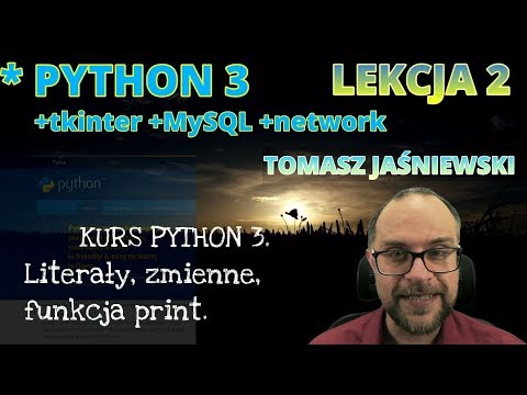 Lekcja 2. KURS PYTHON 3. Literały, zmienne, funkcja print.