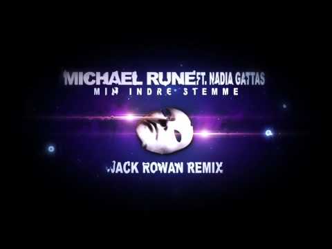 Michael Rune Ft Nadia Gattas - Min Indre Stemme (Jack Rowan Remix) preview