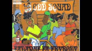 Odd Squad   Fadanuf Fa Erybody (Full Album)