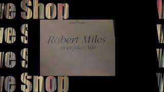 Robert Miles ‎– Everyday Life 5€