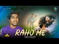 Raho Me राहों में New Hindi Song Blind Singer Ashish SK Jha Sir Urfi Jawed RR SERIES