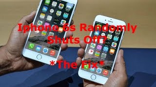 Iphone 6s Randomly Shutdown or turns off - How to Fix - Iphone 6s Shutdown Gate