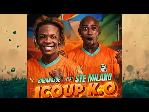 Babanazue & STE MILANO 1-COUP K.O(FAIT OH FAIT) PAROLES LYRICS 