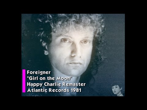 Foreigner - Girl on the Moon (Remastered Audio) UHD 4K