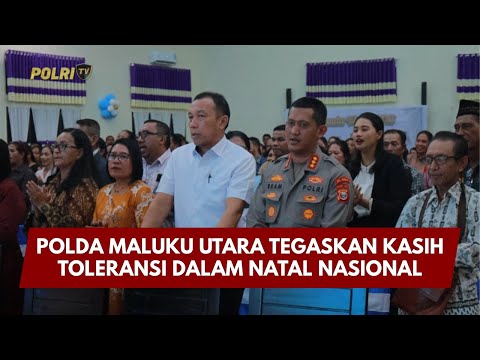 PRESISI UPDATE : POLDA MALUKU UTARA TEGASKAN KASIH TOLERANSI DALAM NATAL NASIONAL 11/01/26 (15.00)