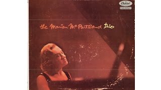 MARIAN McPARTLAND TRIO (Full Album)