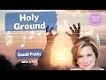 ♫ Holy Ground by Sandi Patty (with lyrics) ♫