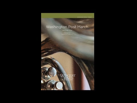 Washington Post March - John Philip Sousa Arranged by Robert E. Foster Jr. - 3017781