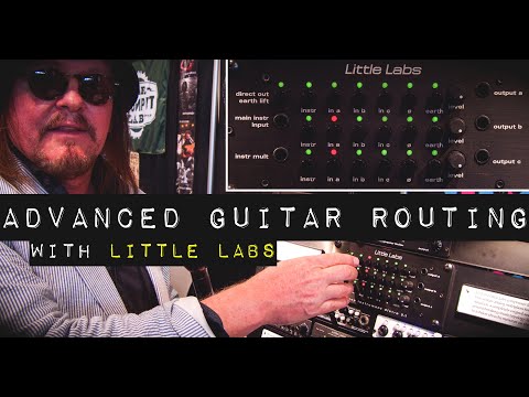 Summer NAMM 2019 - Advanced Guitar Routing with LITTLE LABS - PCP, Pepper, and Red Eye