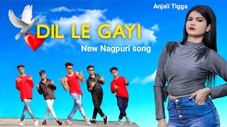 Dil Le Gayi ❤️ New Nagpuri Sadri Dance Video 2