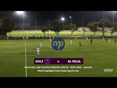 GOALS! UAE SECOND DIVISION LEAGUE - SEMI FINAL - 2nd LEG - Al Hilal United v Gulf (0-4)