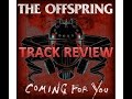 The Offspring "Coming For You" New Song 2015 ...