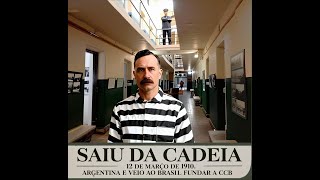 12/03/1910 SAIU DA CADEIA ! E VEIO FUNDAR A CONGREGAÇÃO CRISTÃ NO BRASIL ! GRAÇA MARAVILHOSA