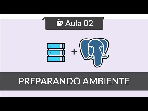 Banco de Dados com PostgreSQL 02 Preparando ambiente