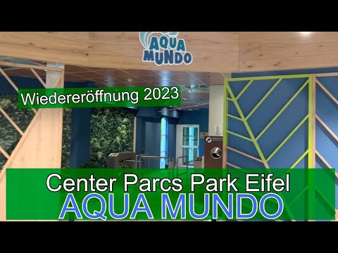 Aqua Mundo des Center Parcs Park Eifel - nach der Wiedereröffnung 2023