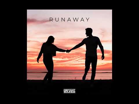 Distant Soundz - Runaway (Distant Soundz vs. Scott & Leon Remix) 2022