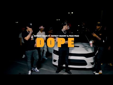 HotBoy Tatoe x HotBoy Gravey ft. Peso Peso - Dope (Official Music Video)
