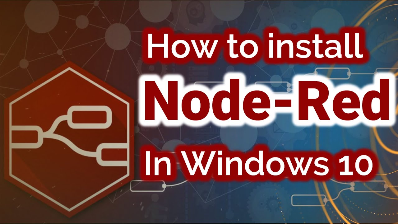 How to install Node-RED in windows 10