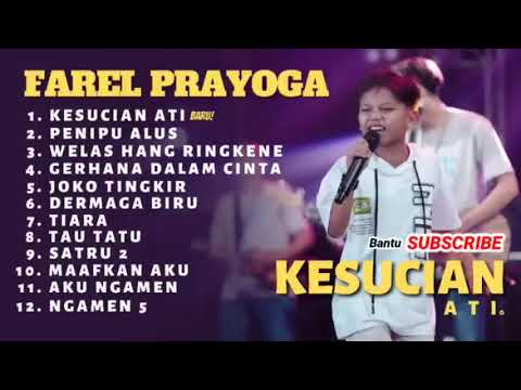 FAREL PRAYOGA FULL ALBUM TERBARU kesucian ati -penipu alus