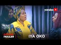 Iya Oko Yoruba Movie 2024 | Official Trailer | Showing Next On Yorubaplus