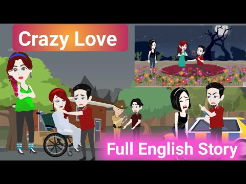 Crazy love Full English Story| Animation Story| Learn English| Subtitles| Aakash Animates