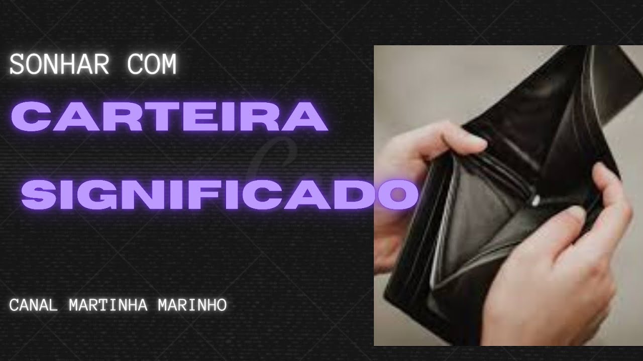 Sonhar com carteira ou carteiras significado completo
