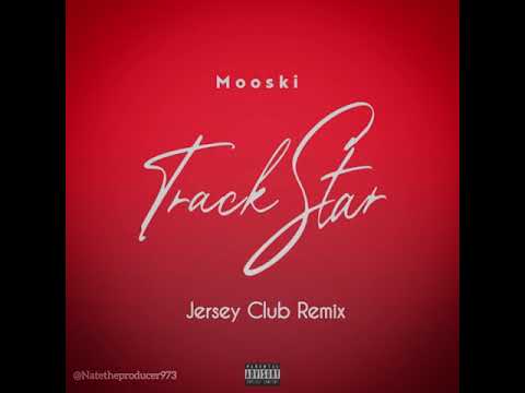 Mooski - Trackstar ( Jersey Club Remix ) Prod. By NateTheProducer #TikTok