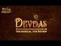 Devdas The Musical Reviews 14 16 Aug 2020 Esplanade Theatre Singapore Tickets From S 50 On SISTIC