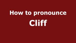 How to pronounce Cliff