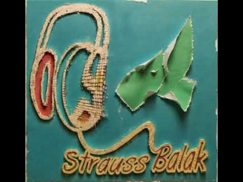 Strauss Balak - Ah-ah, ah-ah