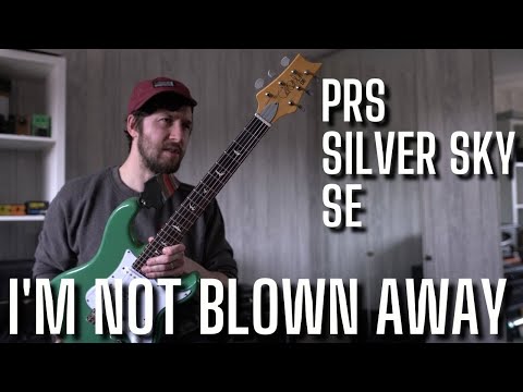 PRS Silver Sky SE - Were they OVERHYPED?