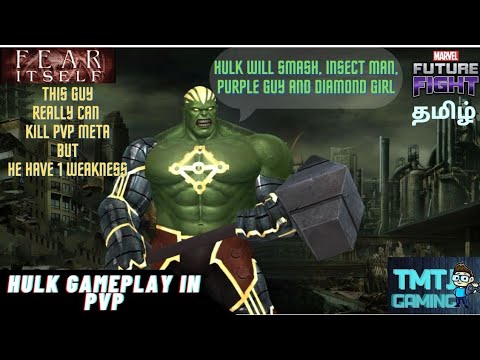 HULK PVP GAMPLAY WITH NEW UNIFORM (FEAR ITSELF)-MARVEL FUTURE FIGHT-EXPLAIN IN TAMIL